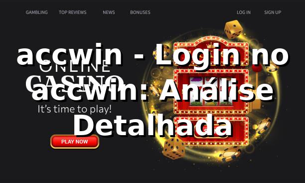 accwin - Login no accwin: Análise Detalhada 1 accwin - Login no accwin: Análise Detalhada